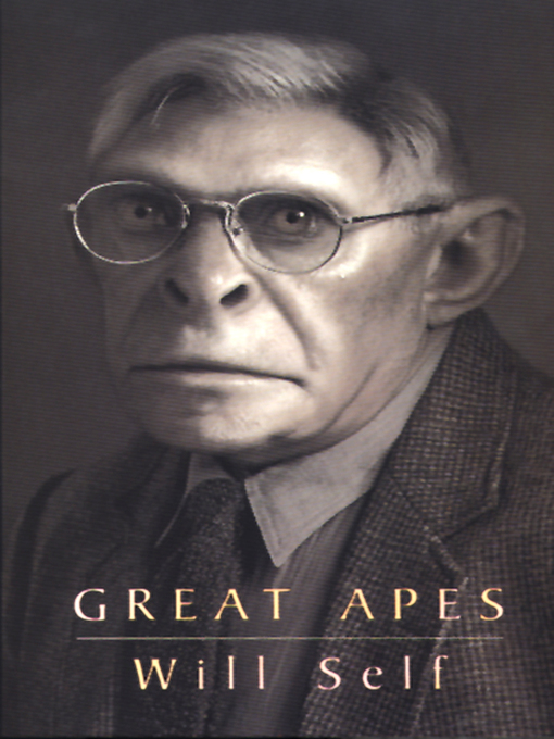 Title details for Great Apes by Will Self - Available
